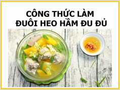 Công thức làm đuôi heo hầm đu đủ