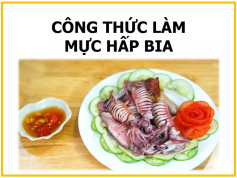 Công thức làm mực hấp bia.