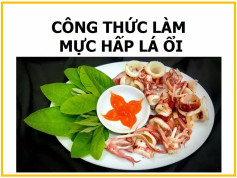 Công thức làm mực hấp lá ổi