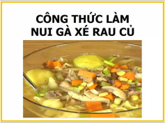 Công thức làm nui gà xé rau củ