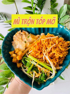 công thức mì trộn tóp mỡ