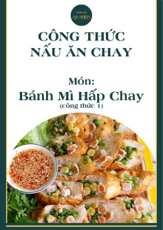 Công thức nấu ăn chay món bánh mì hấp chay