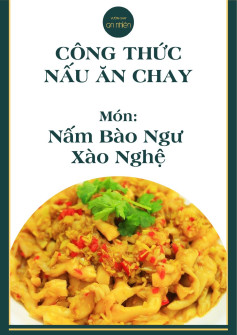 Công thức nấu ăn chay món: nấm bào ngư xào nghệ.