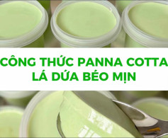 công thức panna cotta lá dứa béo mịn