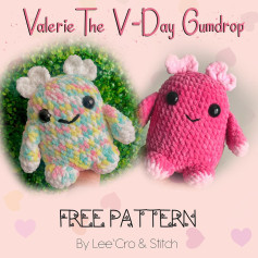 💕FREE PATTERN 💕Meet Valerie The V-Day Gumdrop!