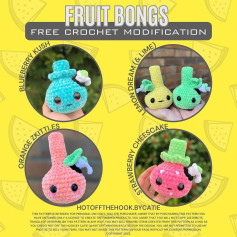 fruit bongs free crochet modification