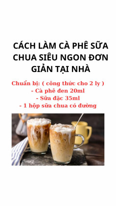 CÁCH LÀM CÀ PHÊ SỮA CHUA SIÊU NGON ĐƠN GIẢN TẠI NHÀ