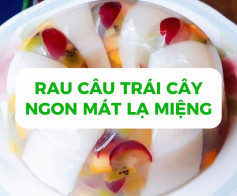 rau câu trái cây ngon mát lạ miệng