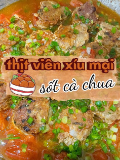 Thịt viên xíu mại sốt cà chua.