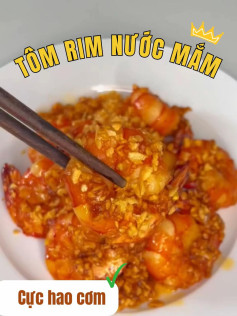 Tôm rim nước mắm cực hao cơm nè😋