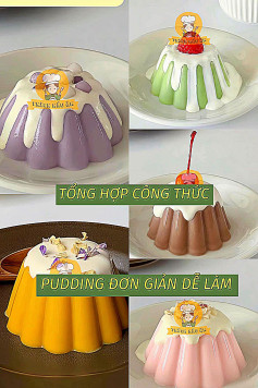 Tổng hợp công thức pudding đơn giản dễ làm: pudding xoài, pudding dâu, pudding cacao, pudding bơ, pudding khoai môn.