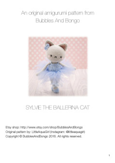 An original amigurumi pattern from Bubbles And Bongo SYLVIE THE BALLERINA CAT