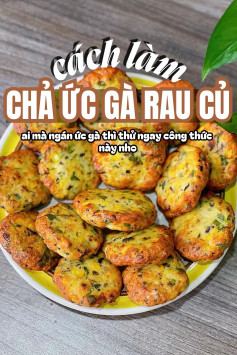 Cách làm chả ức gà rau củ