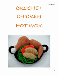 CROCHET CHICKEN HOT WOK