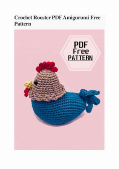 Crochet Rooster PDF Amigurumi Free Pattern