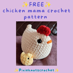 FREE Chicken mama crochet pattern with baby chick