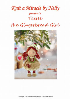 Knit a Miracle by Nelly presents Tastee the Gingerbread Girl