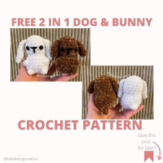 free 2 in 1 dog & bunny crochet pattern