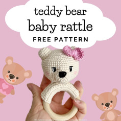 teddy bear baby rattle free pattern