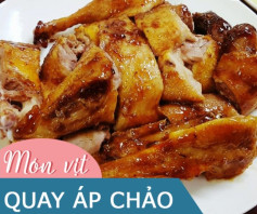 VỊT QUAY ÁP CHẢO