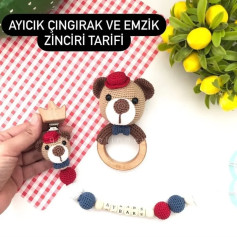 Ayıcıklı Emzik Zinciri ve Çıngırak Tarifi
