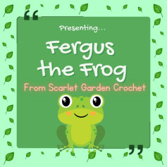 Crochet Pattern: Fergus the Frog from Scarlet Garden Crochet