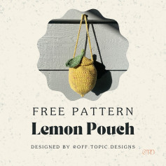 Free Crochet Pattern: Adorable Lemon Pouch