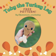 Free Crochet Pattern: Adorable Toby the Turkey Leg