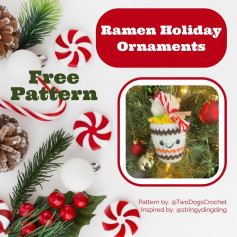 Free Crochet Pattern: Ramen Holiday Ornaments