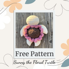 Free Crochet Pattern: Sunny the Floral Turtle Amigurumi