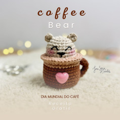 Grátis: Ursinho em Caneca de Café - Amigurumi Crochê
