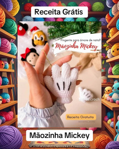 Mãozinha Mickey: Grátis molde de crochê Natal!