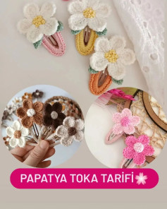 PAPATYA ÇİÇEKLİ TOKA ÖRNEKLERİ Günaydın herkese🌸🌸🌸