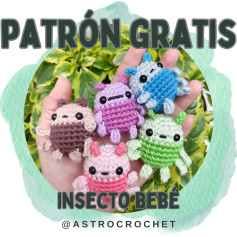 PATRÓN GRATIS: Amigurumi Insectos Bebé