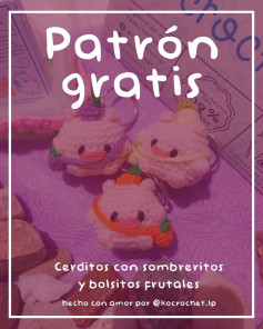 Patrón gratuito: Cerditos amigurumi con sombreros y bolsos de fruta