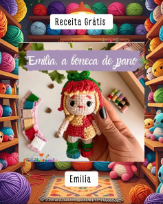 Emília, a Boneca de Crochê Colorida e Fofinha