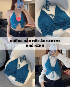 Hướng dẫn móc áo bikini nhỏ xinh