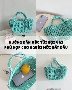 Hướng dẫn móc túi sợi vải phù hợp cho người mới bắt đầu