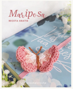 Mariposa de ganchillo: Patrón fácil y gratuito para crear en casa