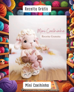 Mini Coelhinho: Receita Grátis para Criar Amigurumi Adorável
