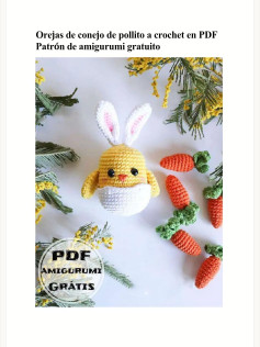 Patrón de Amigurumi: Conejito Pollito con Zanahorias a Crochet