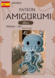 Patrón de Amigurumi: Medusa Azul Suave para Principiantes
