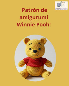 Patrón de amigurumi para tejer a Winnie Pooh fácilmente en casa