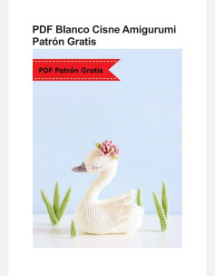 PDF Patrón Gratis para Tejer un Cisne Blanco Amigurumi