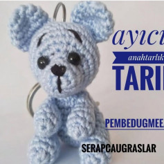 Amigurumi Ayıcık Anahtarlık Yapımı: Adım Adım Kılavuz