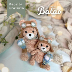 Receita de Amigurumi: Ursinhos Aviadores com Balão de Crochê