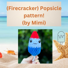 Crochet Firecracker Popsicle Amigurumi Pattern by Mimi