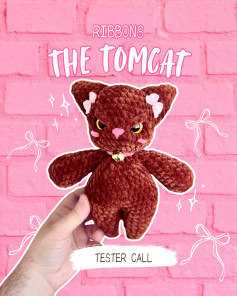 Crochet Pattern Tester Call for Ribbons the Tomcat Plush Toy