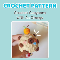 Cute Crochet Capybara with Tiny Orange Hat Pattern