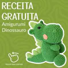 Receita Grátis de Amigurumi: Faça um Dinossauro de Crochê!